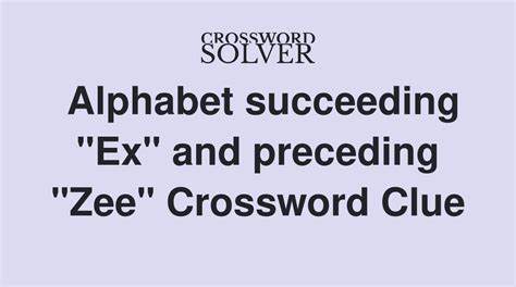 The Crossword Solver finds answers to classic crosswords and cryptic crossword puzzles. . Succeeding crossword clue